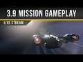 Star Citizen » 3.9 Mission Gameplay