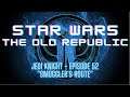 STAR WARS: THE OLD REPUBLIC - JEDI KNIGHT - EPISODE 52 "Smuggler's Route"
