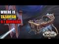 Tazavesh 9.1 Dungeon Location WoW