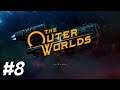 THE OUTER WORLDS PART 8