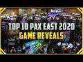 Top 10 PAX East 2020 Game Trailers [PAX East 2020 Game Reveals]