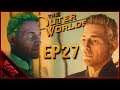 Trippin' Balls! | The Outer Worlds | Ep27