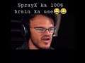 WHEN YOU USE 100% OF YOUR BRAIN 😂😂 ft. SprayXGaming & harsh