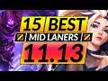15 BEST MID LANE Champions to MAIN and RANK UP in 11.13 - Tips for Season 11 - LoL Guide