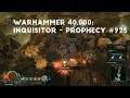 A Imperial Fortress Under Attack | Let's Play Warhammer 40,000: Inquisitor - Prophecy #925