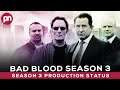 Bad Blood season 3: Expected Release Date & Hot Updates - Premiere Next