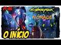 CYBERPUNK 2077 - O Início de Gameplay, NÔMADE | Dublado e Legendado em Português - XBOX SERIES S
