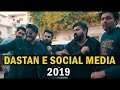 DASTAN E SOCIAL MEDIA 2019 | Karachi Vynz Official
