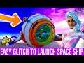 EASY GLITCH to Launch the Spaceship in Fortnite! How to Launch Spaceship in Fortnite!