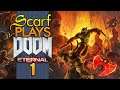 Ep1 - Doom, Doom Never Changes - ScarfPLAYS Doom Eternal