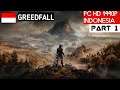 GreedFall Indonesia Walkthrough Part 1 PC Gameplay