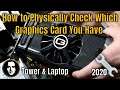 How to Physically Check Which GPU You Have Inside Your Computer or Laptop