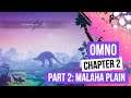 Omno - Chapter 2: The Teaching Part 2: Malaha Plain 100% - Gameplay - Full Game Playthrough - PS4