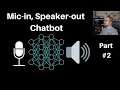 P.2 Chatbot with Mic input/Speaker output using Python, Jarvis, and DialoGPT