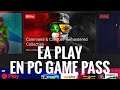 PC GAME PASS + EA PLAY - TODO EL CATÁLOGO EN PC CON LA ENTRADA DE EA PLAY.