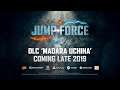 PS4, XB1, PC | Jump Force DLC - Madara Uchiha Trailer