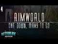 RimWorld AfterLife Edition // Part 4 "One Down, Many To Go"