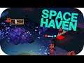Space Haven A Let's Play By IVATOPIA Ep 1