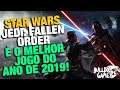 STAR WARS Jedi: Fallen Order | É O MELHOR JOGO DO ANO do Ano de 2019!