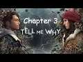 Tell Me Why Chapter 3 Part 1