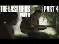 The Last of Us Part 2 Walkthrough Part 4 - PS4 Gameplay