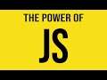 The power of JavaScript