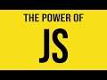 The power of JavaScript