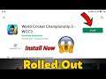 Wcc3 Install Now On Playstore | Wcc3 Finally Rolled Out On Playstore { Download In Advance }Surprise