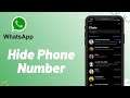 WhatsApp : How to Hide Phone Number 2021