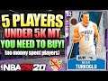 5 PLAYERS UNDER 5K MT THAT YOU NEED TO BUY IF YOU'RE A NO MONEY SPENT PLAYER IN NBA 2K20 MYTEAM