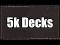 5k Stacked Decks
