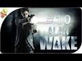 Alan Wake #10 | La Vérité