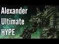 Alexander Ultimate HYPE - A3S MinIlevel GNB POV