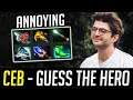 Ceb practicing INT+ Offlane - Guess the Hero?