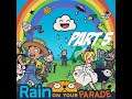 Cloudy the Hero | Rain On Your Parade - Part 5 (END)