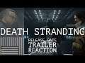 Death Stranding Release Date Trailer Reaction