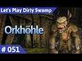 Dirty Swamp deutsch (Gothic 2) Teil 51 - Orkhöhle Let's Play