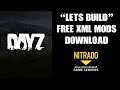 Free Download XML Mod Files DayZ Season 3 "Let's Build" For Console PS4 Xbox Private Nitrado Server