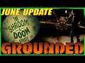 Grounded Shroom and Doom Update Coming Soon!  1 Year Update