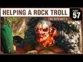 HELPING A ROCK TROLL - The Witcher 3 - PART 57