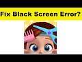 How to Fix Project Makeover App Black Screen Error Problem in Android & Ios | 100% Solution