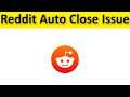 How To  Fix Reddit App Auto Close ( Automatically Closing ) Issue Android & Ios