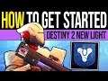 How to GET STARTED in Destiny 2 New Light | Loot Guide, Campaign, Quests & Powerful Gear Explained