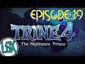 L'ACTE GLOQUE | TRINE 4 : The Nightmare Prince FR | Let's play Episode 19 | HD 2020