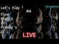 Let's Play Five Nights at Freddy's 2 LIVE - DON'T GOOGLE THAT - Part 4