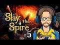 Let's Play Slay the Spire part 5/22: Powering Through the Acts