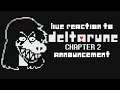 Live Reaction to Deltarune Chapter 2 Announcment