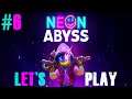 Nathan Tries, oops I meant to write "dies" - Neon Abyss #6
