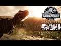 NEXT BIG DLC TO BE ANNOUNCED NEXT WEEK?! Jurassic World: Evolution!