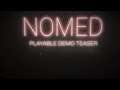 Nomed Playable Demo Teaser ★ Gameplay Pc - No Commentary
